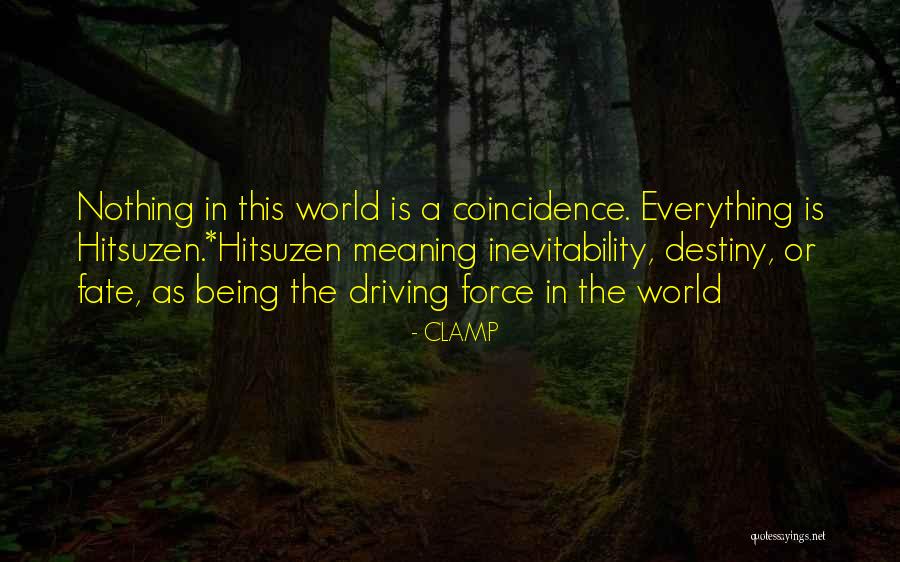 Destiny And Coincidence Quotes By CLAMP Destiny And Coincidence Quotes By CLAMP