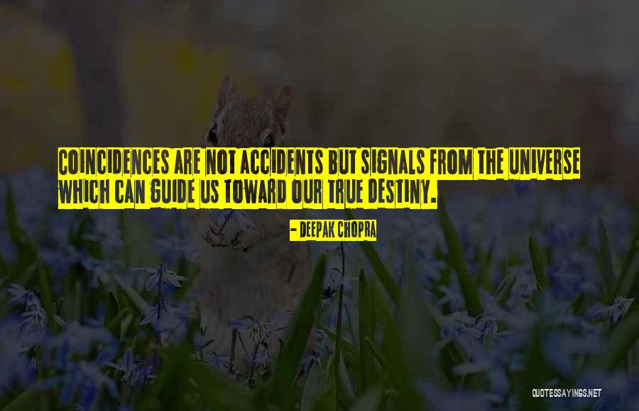 Destiny And Coincidence Quotes By Deepak Chopra Destiny And Coincidence Quotes By Deepak Chopra