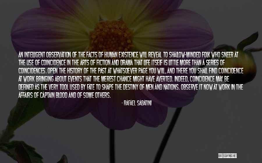 Destiny And Coincidence Quotes By Rafael Sabatini Destiny And Coincidence Quotes By Rafael Sabatini