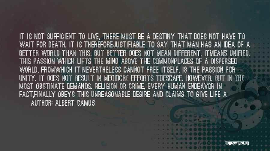 Destiny And Desire Quotes By Albert Camus