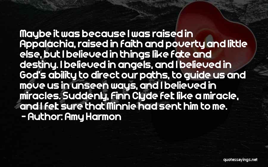 Destiny And Faith Quotes By Amy Harmon