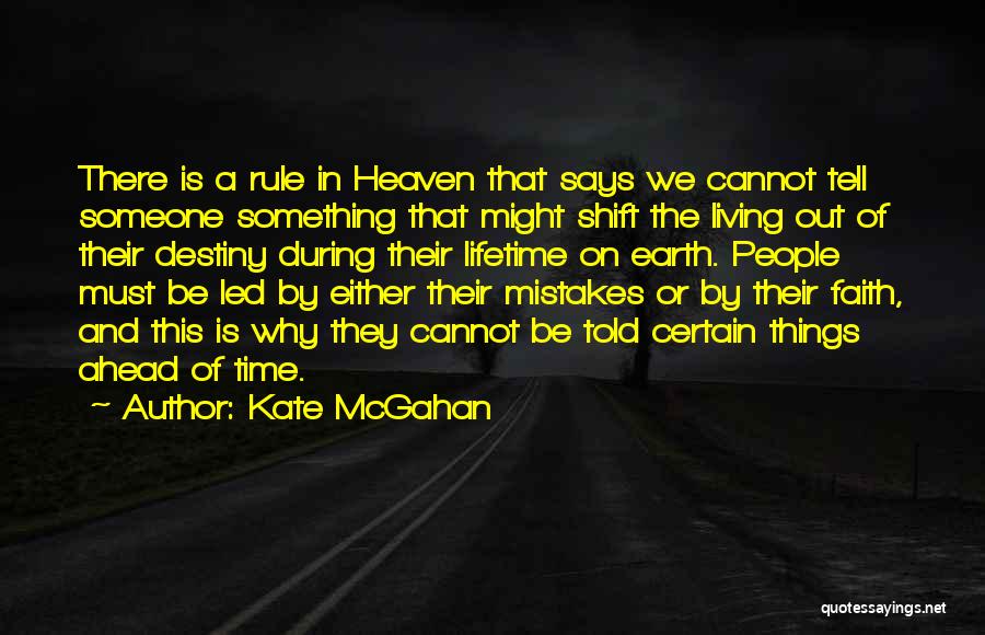 Destiny And Faith Quotes By Kate McGahan