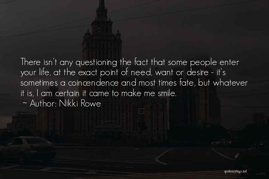 Destiny And Faith Quotes By Nikki Rowe
