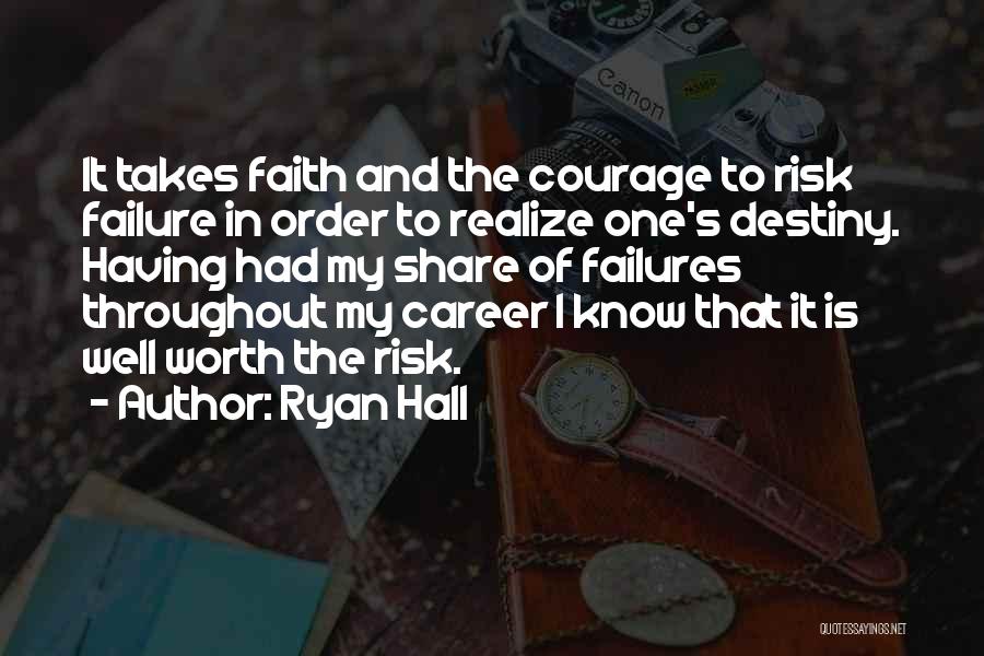 Destiny And Faith Quotes By Ryan Hall