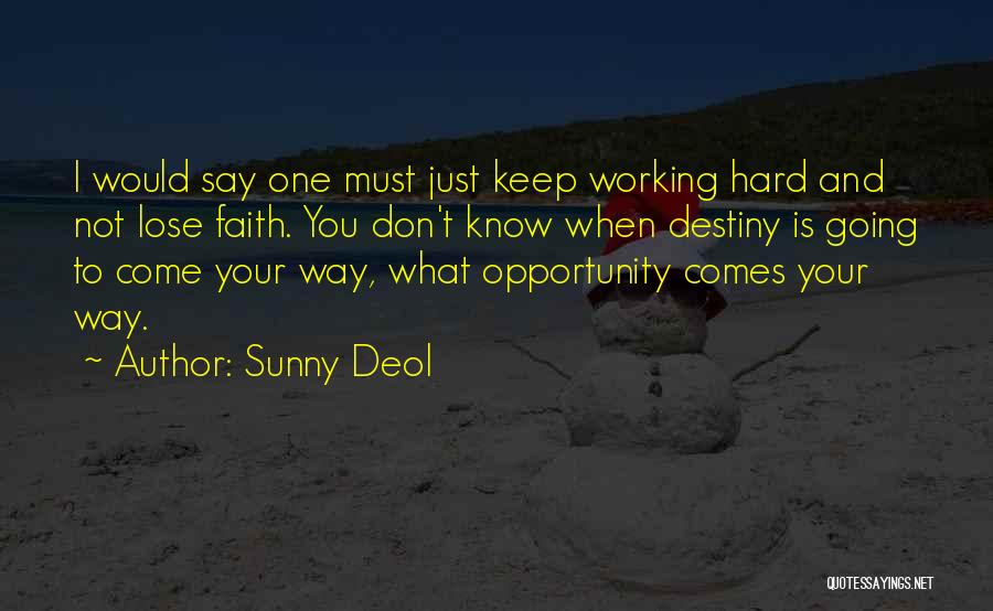 Destiny And Faith Quotes By Sunny Deol