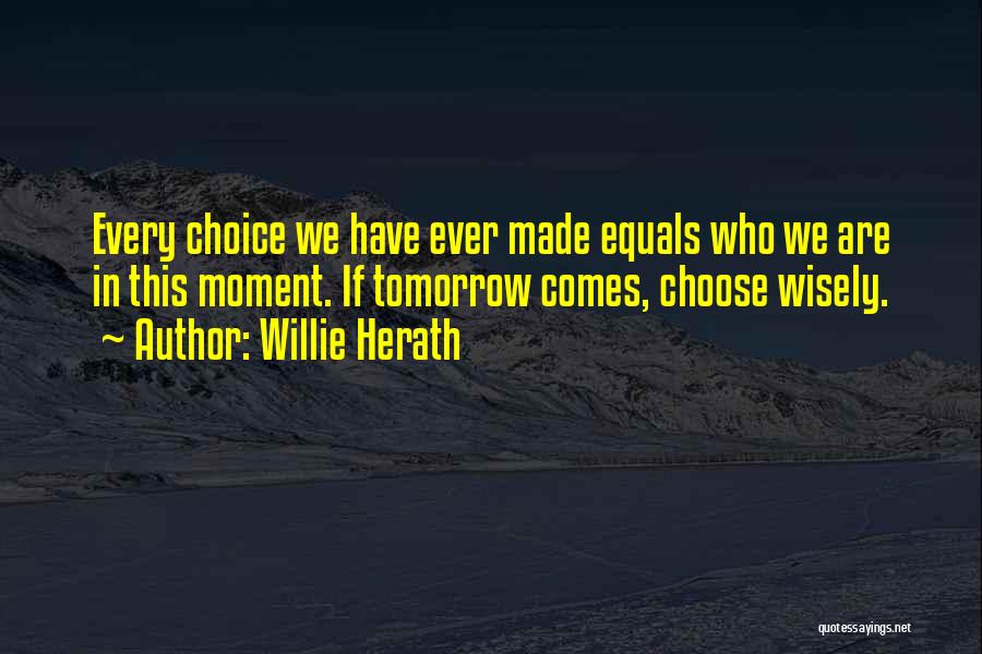 Destiny And Faith Quotes By Willie Herath