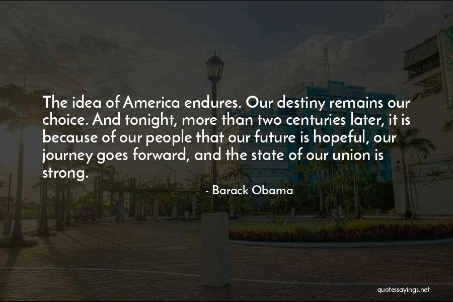 Destiny And Future Quotes By Barack Obama