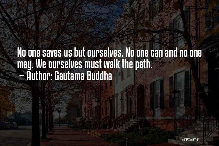 Destiny And Future Quotes By Gautama Buddha