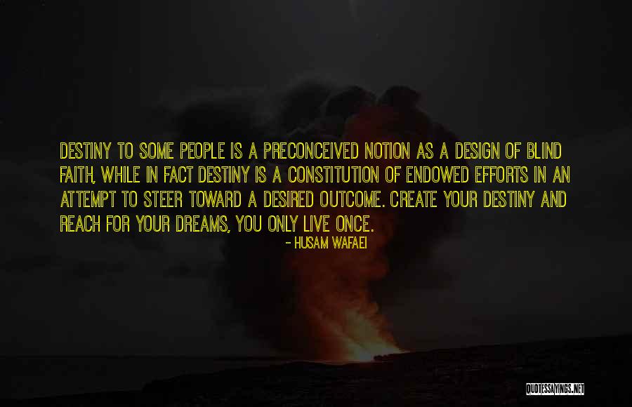 Destiny And Future Quotes By Husam Wafaei