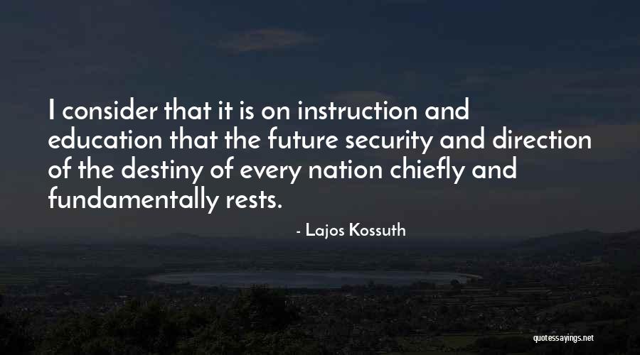 Destiny And Future Quotes By Lajos Kossuth