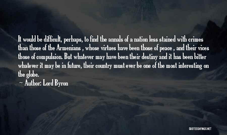 Destiny And Future Quotes By Lord Byron