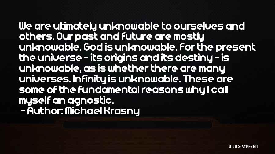 Destiny And Future Quotes By Michael Krasny