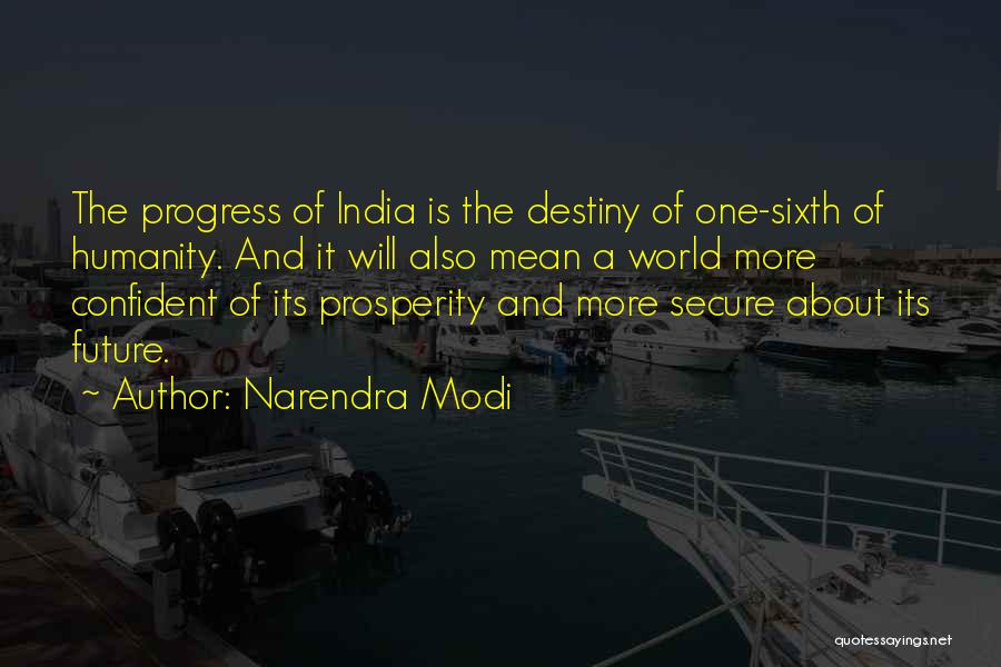 Destiny And Future Quotes By Narendra Modi