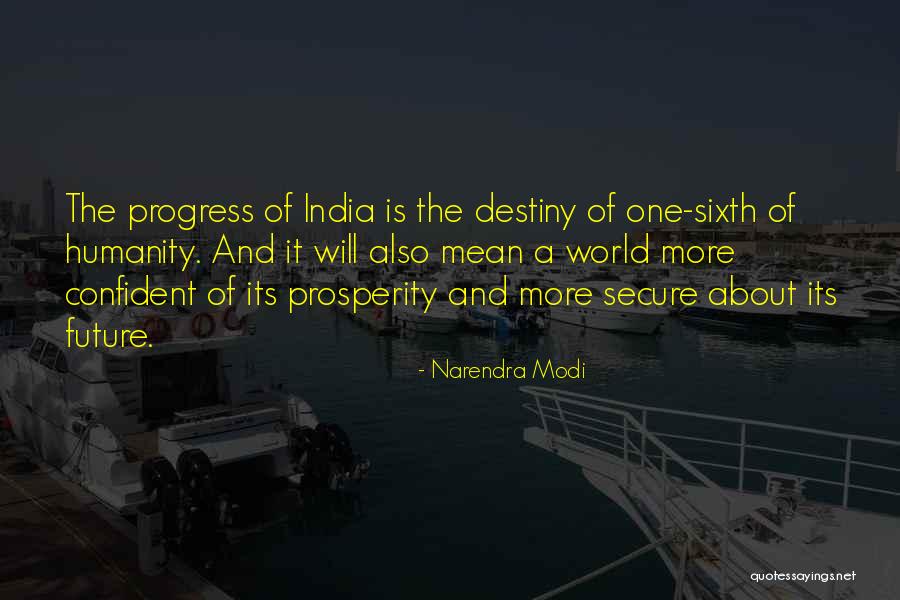 Destiny And Future Quotes By Narendra Modi