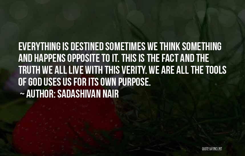 Destiny And Future Quotes By Sadashivan Nair