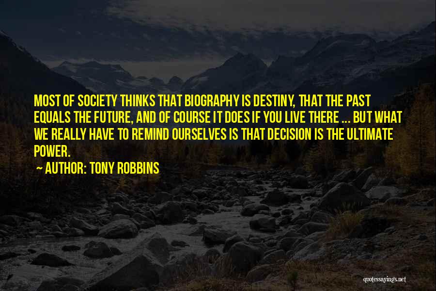 Destiny And Future Quotes By Tony Robbins
