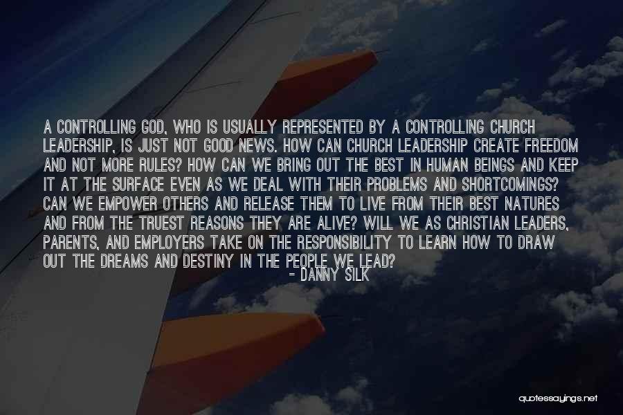Destiny And God Quotes By Danny Silk Destiny And God Quotes By Danny Silk