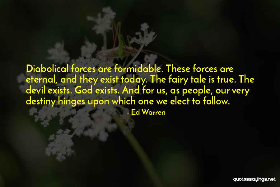 Destiny And God Quotes By Ed Warren Destiny And God Quotes By Ed Warren