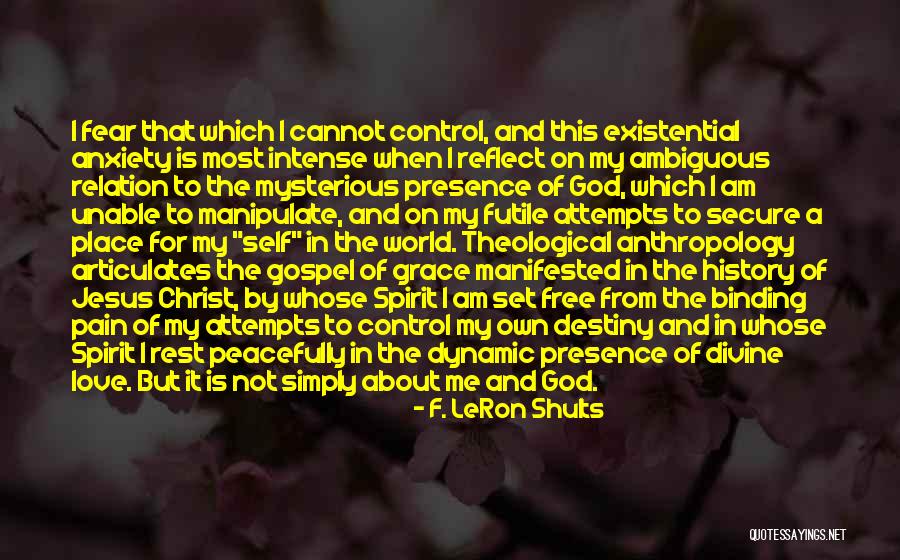 Destiny And God Quotes By F. LeRon Shults Destiny And God Quotes By F. LeRon Shults