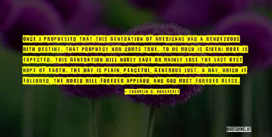 Destiny And God Quotes By Franklin D. Roosevelt Destiny And God Quotes By Franklin D. Roosevelt