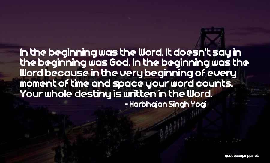 Destiny And God Quotes By Harbhajan Singh Yogi Destiny And God Quotes By Harbhajan Singh Yogi
