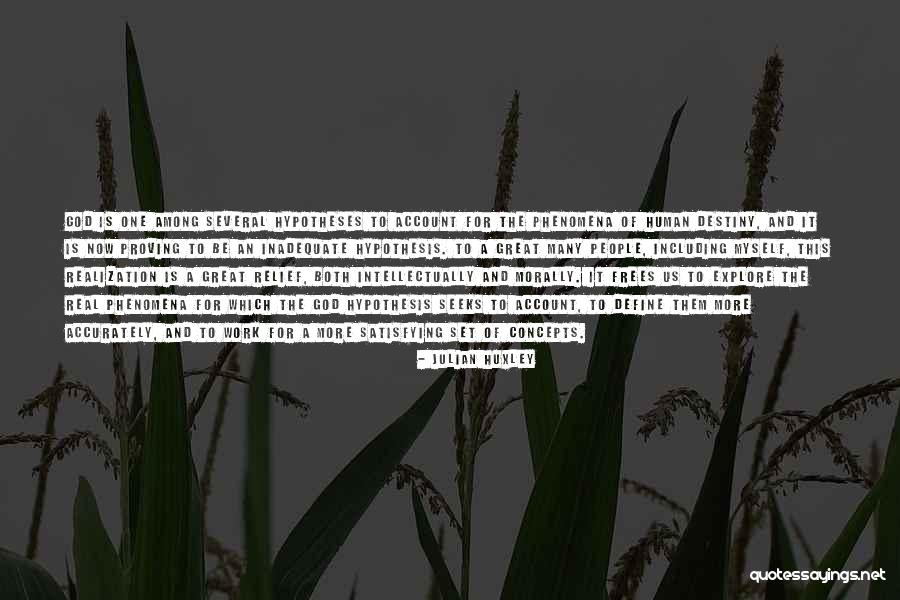 Destiny And God Quotes By Julian Huxley Destiny And God Quotes By Julian Huxley