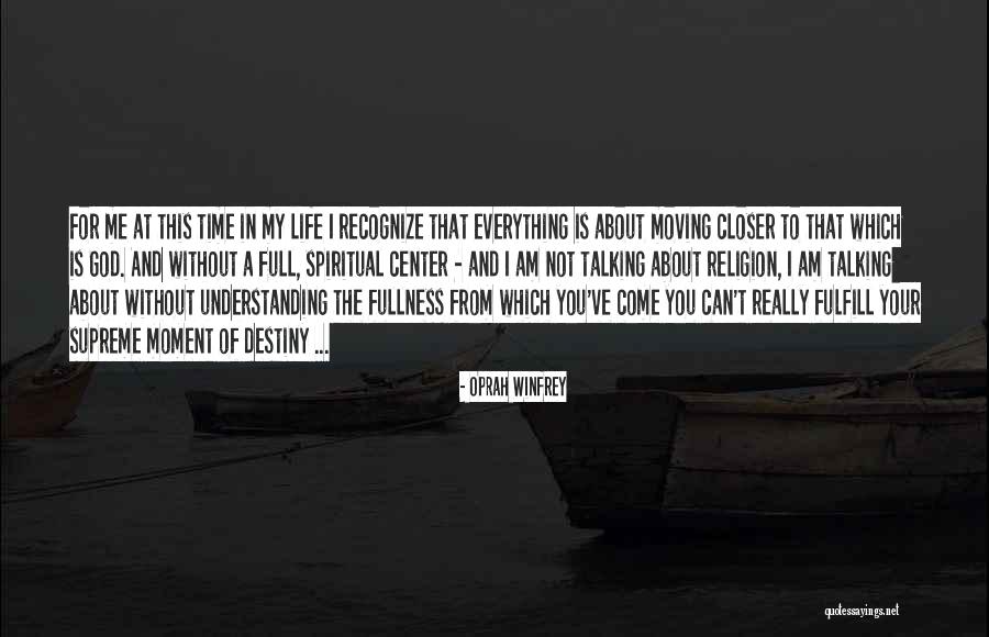 Destiny And God Quotes By Oprah Winfrey Destiny And God Quotes By Oprah Winfrey