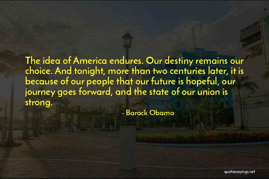 Destiny And Journey Quotes By Barack Obama Destiny And Journey Quotes By Barack Obama
