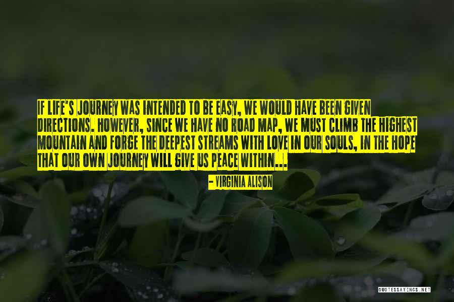 Destiny And Journey Quotes By Virginia Alison Destiny And Journey Quotes By Virginia Alison
