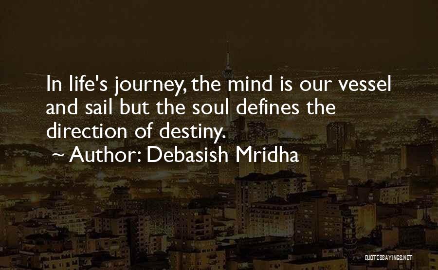 Destiny And Love Quotes By Debasish Mridha