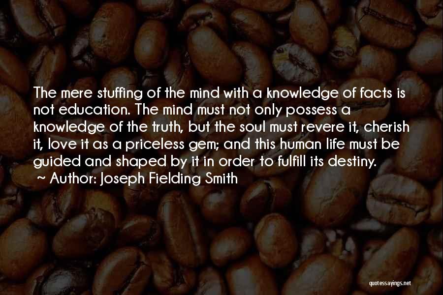 Destiny And Love Quotes By Joseph Fielding Smith