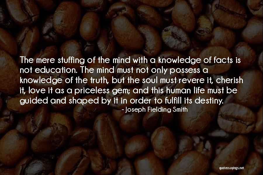 Destiny And Love Quotes By Joseph Fielding Smith