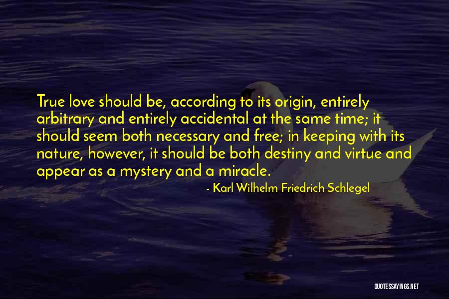 Destiny And Love Quotes By Karl Wilhelm Friedrich Schlegel