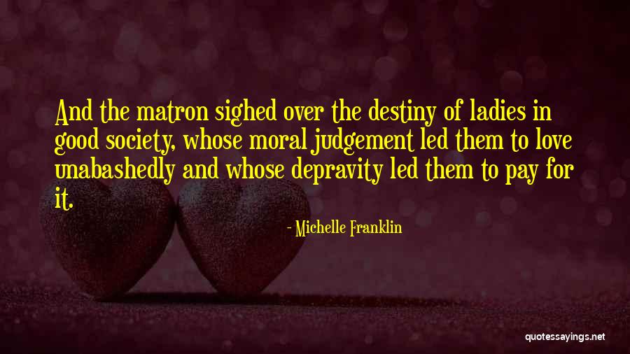 Destiny And Love Quotes By Michelle Franklin