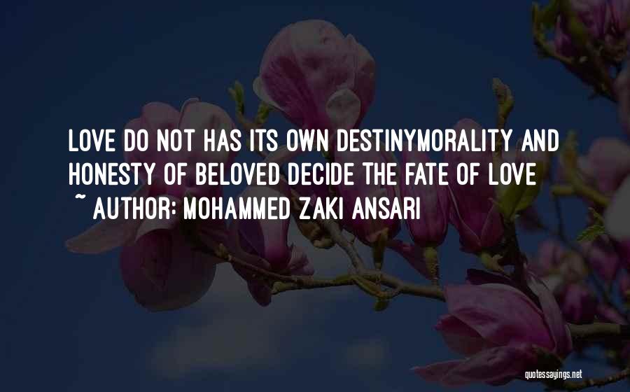 Destiny And Love Quotes By Mohammed Zaki Ansari