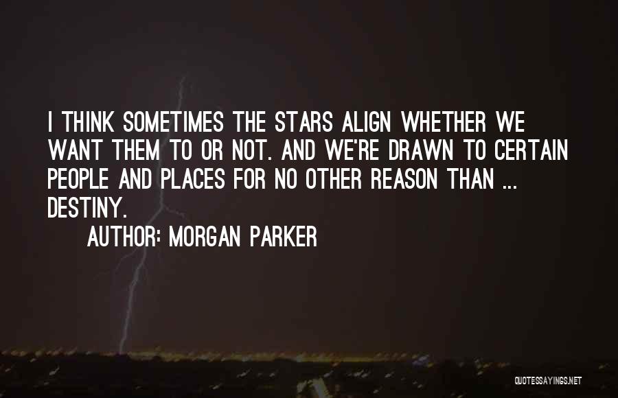 Destiny And Love Quotes By Morgan Parker
