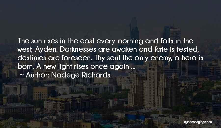 Destiny And Love Quotes By Nadege Richards