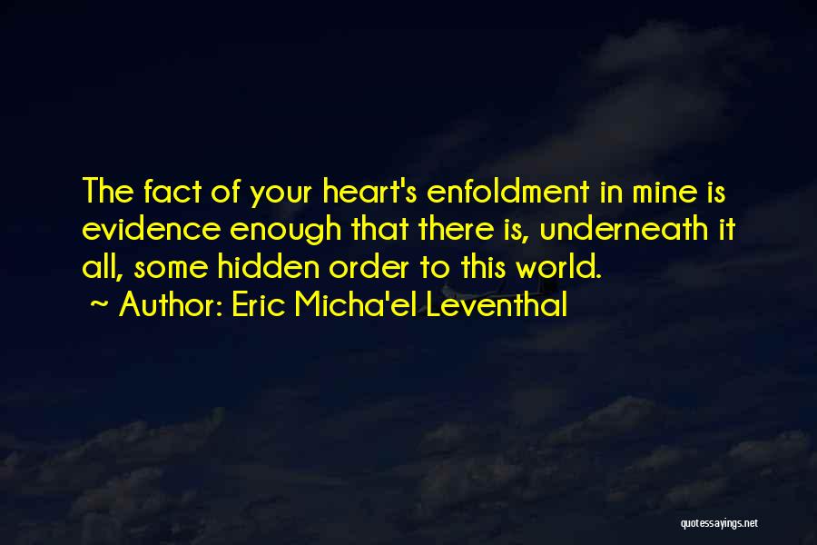 Destiny And Marriage Quotes By Eric Micha'el Leventhal