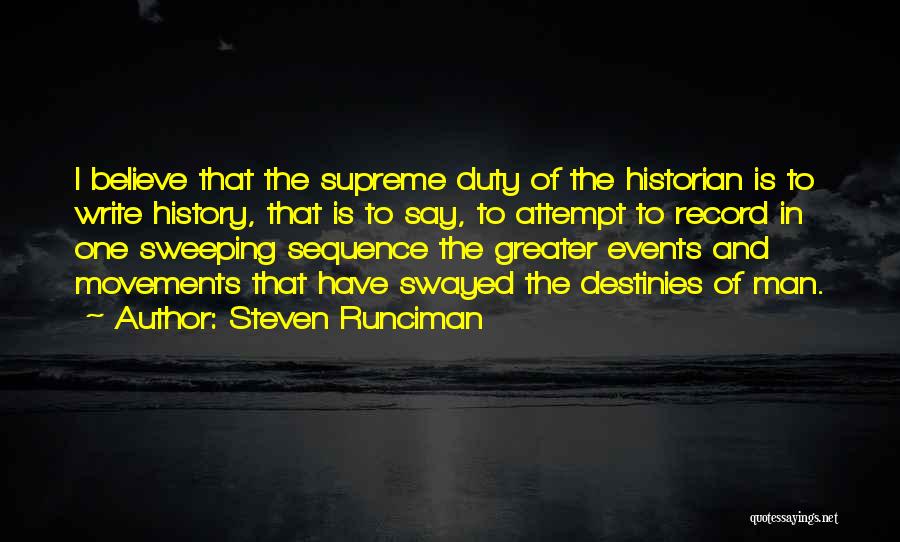 Destiny And Quotes By Steven Runciman