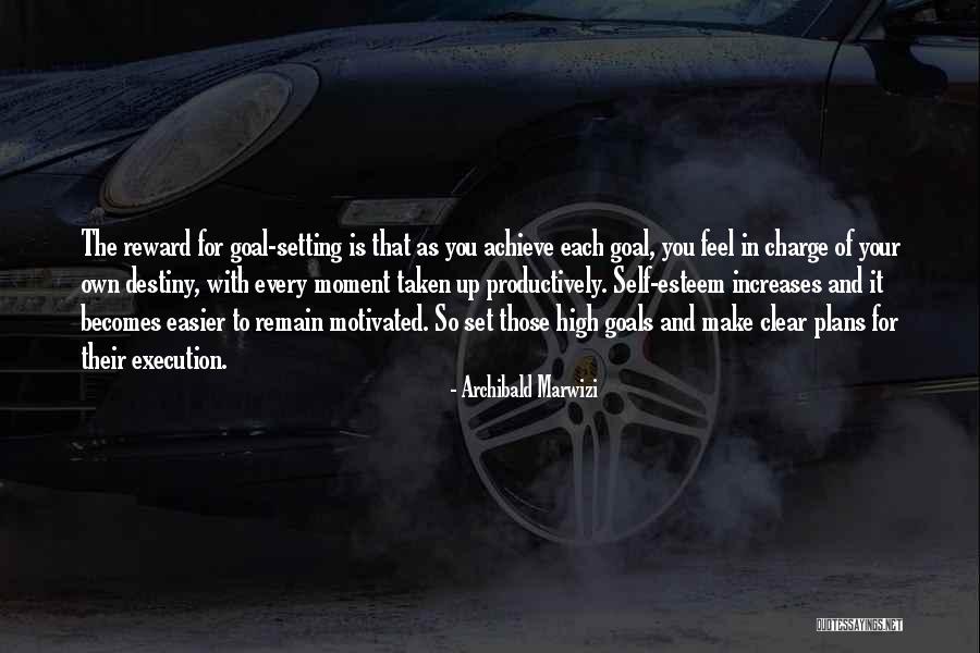 Destiny And Success Quotes By Archibald Marwizi Destiny And Success Quotes By Archibald Marwizi
