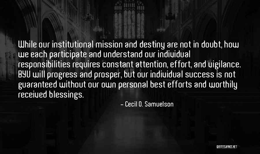 Destiny And Success Quotes By Cecil O. Samuelson Destiny And Success Quotes By Cecil O. Samuelson