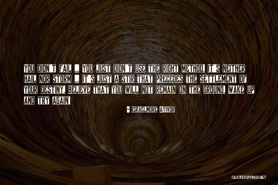 Destiny And Success Quotes By Israelmore Ayivor Destiny And Success Quotes By Israelmore Ayivor