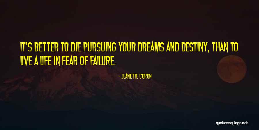Destiny And Success Quotes By Jeanette Coron Destiny And Success Quotes By Jeanette Coron