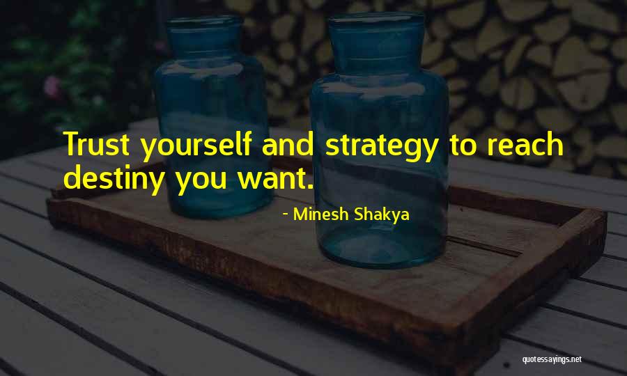 Destiny And Success Quotes By Minesh Shakya