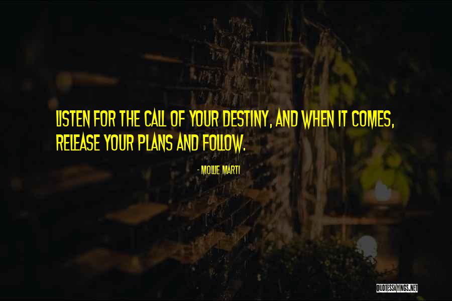 Destiny And Success Quotes By Mollie Marti Destiny And Success Quotes By Mollie Marti