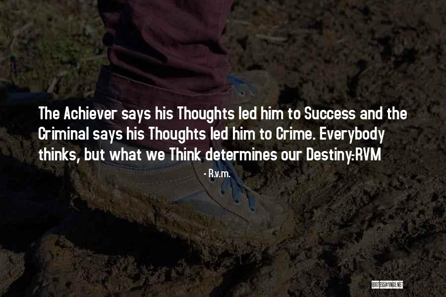 Destiny And Success Quotes By R.v.m.