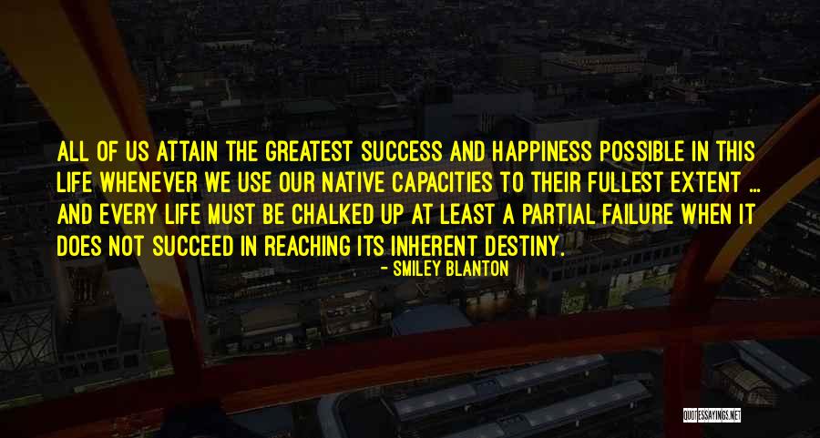 Destiny And Success Quotes By Smiley Blanton Destiny And Success Quotes By Smiley Blanton