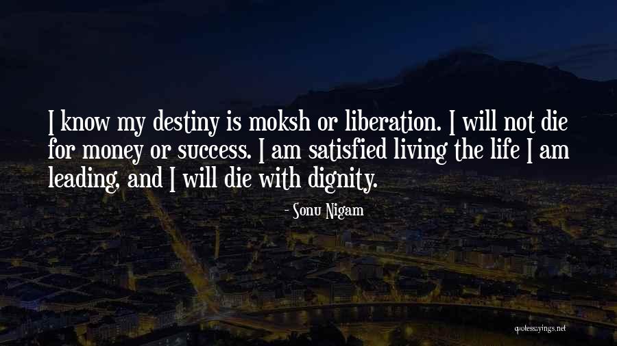 Destiny And Success Quotes By Sonu Nigam