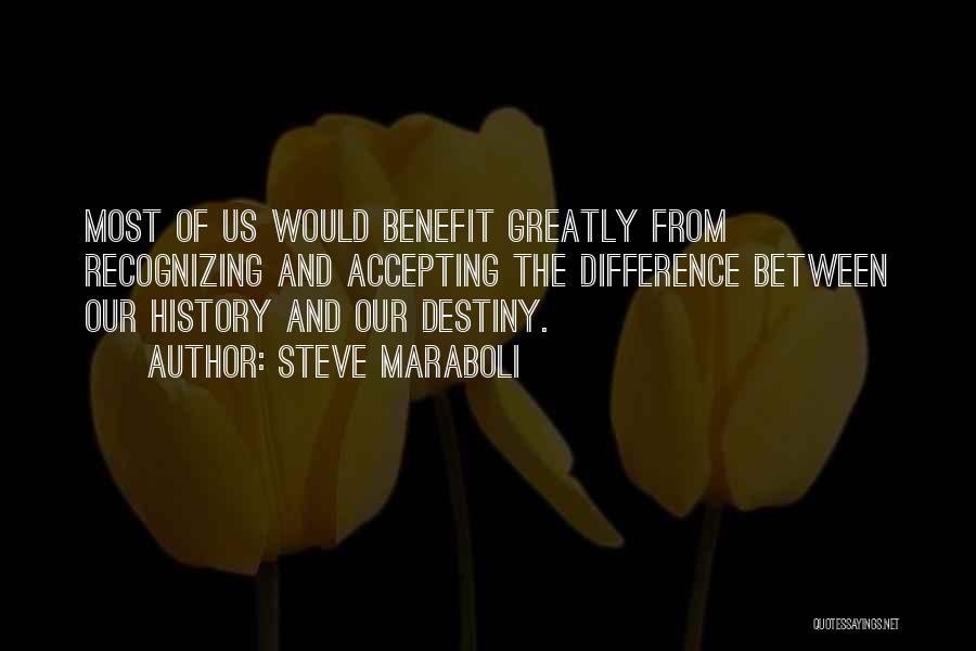 Destiny And Success Quotes By Steve Maraboli