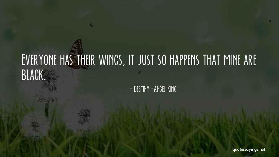 Destiny-Angel King Quotes 1135483 Destiny-Angel King Quotes 1135483